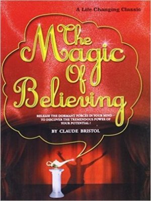 cover image of The Magic Of Believing